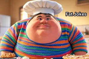 fat jokes