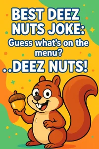 Deez Nuts Jokes